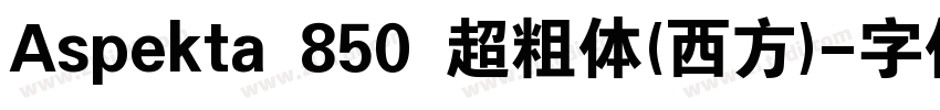 Aspekta 850 超粗体(西方)字体转换